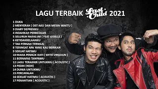 SEMUA LAGU TERBAIK LAST CHILD DI 2021 | MANA FAVORIT LO!?