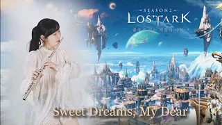 엘가시아 sweet dreams, my dear -소향 [자장가 플릇] ,로스트아크 게임OST