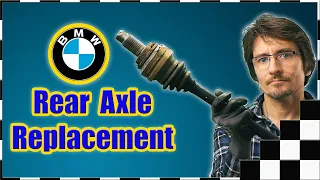 BMW Axle Replacement - BMW E90 E91 E92 E93 Rear Half Shaft / CV Axle / Drive Shaft Replacement