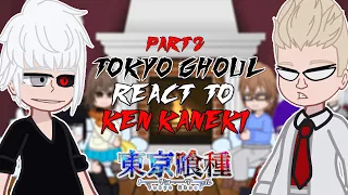 Past Tokyo Ghoul react to Ken Kaneki || Past 2 || - GC