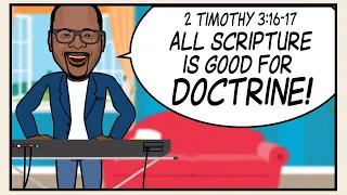 “ALL SCRIPTURE IS GOOD FOR DOCTRINE!” Scripture Song - 2 Timothy 3:16-17