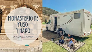 Visitamos el Monasterio de YUSO y HARO. Seguimos la ruta por La Rioja.