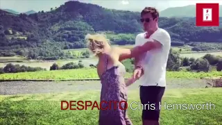 Chris Hemsworth and his "Despacito"