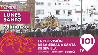 🔴 EN DIRECTO | Lunes Santo | Primera Parte | Semana Santa Sevilla | 25 marzo 2024