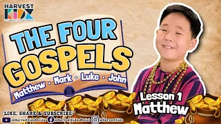The Four Gospels Series Lesson 1: Matthew