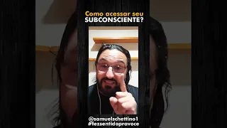 Como acessar o seu SUBCONSCIENTE?