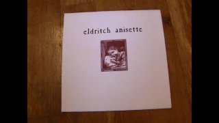 Eldritch Anisette - s/t 7''