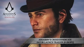 Assassin’s Creed Syndicate - Jacob Launch Trailer [EUROPE]