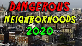 Top 10 Most Dangerous Neighborhoods for 2020