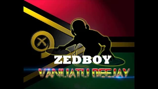 ZEDBOY x MPIIMA -  DEMBE  [Vanuatu Remix 2018]