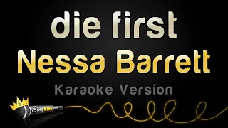 Nessa Barrett - die first (Karaoke Version)