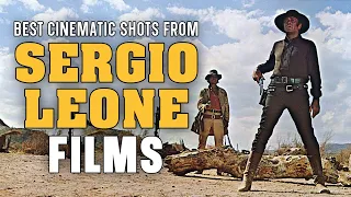 The MOST BEAUTIFUL SHOTS of SERGIO LEONE Movies