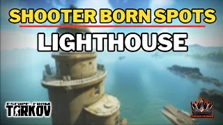 The Best Shooter Born In Heaven Spots on Lighthouse #escapefromtarkov