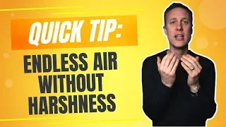 QUICK TIP: ENDLESS AIR WITHOUT HARSHNESS | Streaky.com