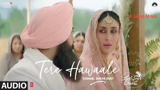 Loop | Tere Hawale kar diya | Arijit Singh #arijitsingh #lalsinghchadda #loop