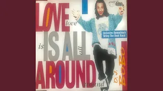 Love Is All Around (Extended Mix I)