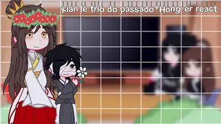 Xian le trio do passado+Hong-er reagem[TGCF] (1/2)