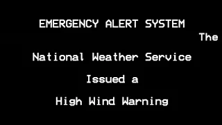 (EAS#189) High Wind Warning (With New Update!)