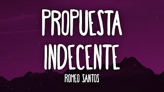 Romeo Santos - Propuesta Indecente (Letra/Lyrics)