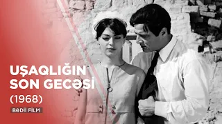 Uşaqlığın son gecəsi (1968) | The Last Night of Childhood