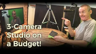 Building 3-camera Studio on a Budget!