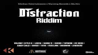 Distraction Riddim {Mix} Warning Records / Shane O, Valiant, Stylo G, Quada, Laden, Birman Jr1ne.