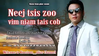 Neej tsis zoo vim niam tais cob 7/5/2017