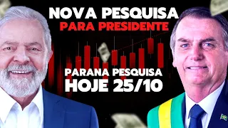 Urgente Lula lidera pesquisa Parana Pesquisas 25/10