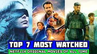 Top 7 Most Watched Netflix Original Movies Of All Time | Netflix Most Watched Movies List 2023