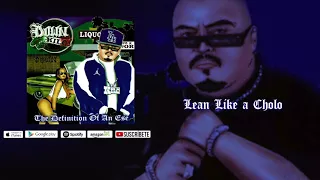 Lean Like A Cholo - Down AKA Kilo (Official Audio)