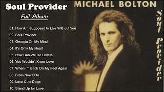 Michael Bolton  -  Soul Provider (Full Album) 1989 - Classic Rock 70s 80s 90s - vesion 2022