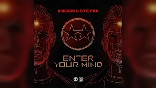 D-Block & S-te-Fan - Enter Your Mind (Original Mix)