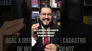 Qual a diferença entre cadastro reserva e excedente no concurso público