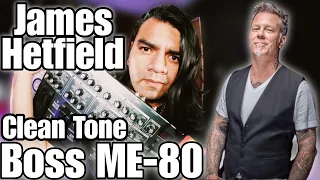 James Hetfield - Emulando el tono de James Hetfield -  [Boss ME-80]