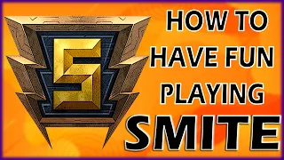 How to have MORE FUN playing SMITE