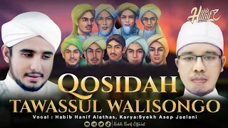 [ TERBARU ] HABIB HANIF | QOSIDAH TAWASSUL KEPADA WALISONGO  | KARYA SYEKH ASEP JAELANI