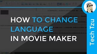 How to Change Language in Movie Maker