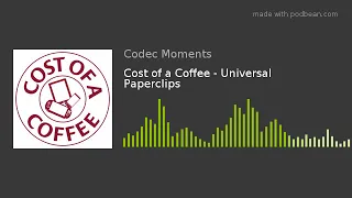 Cost of a Coffee - Universal Paperclips