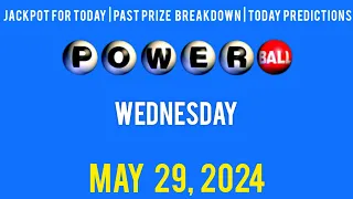 powerball jackpot for wednesday May 29, 2024