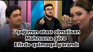 Uşağımın atası olmalısan mahnısına görə efirdə qalmaqal yarandı