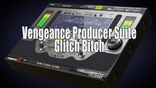 Vengeance Producer Suite - GlitchBitch official product video