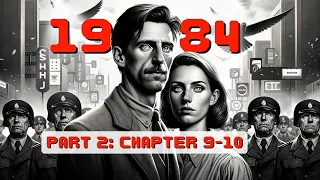 1984 | Part 2: Chapters 9-10 Summary & Analysis | George Orwell