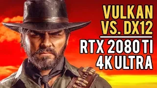 Red Dead Redemption 2 PC BENCHMARK | RTX 2080 Ti @4K ULTRA | Vulkan vs. DirectX 12