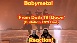 Musicians react to hearing Babymetal - From Dusk Till Dawn (Budokan 2021 Live)  for the first time!