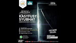 Membongkar Kedok Musyrikin | Kitab Kasyfusy Syubhat (Pertemuan ke 1) | Ustadz Harits Abu Naufal