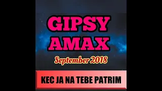 GIPSY AMAX 2 - KEC JA NA TEBE PATRIM   SEPTEMBER 2018