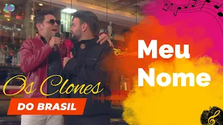 Meu Nome - Os Clones do Brasil (DVD Um Brinde A Mais) - Clipe