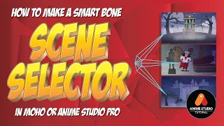 How to create a smart bone scene switcher in Anime Studio/MOHO pro