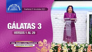Gálatas 3 versos 1 al 29, Hna. María Luisa Piraquive, 31 de octubre de 2021