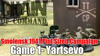 Tabletop CP: Chain of Command Smolensk 1941 PSC- Game 1 Flank Attack at Yartsevo